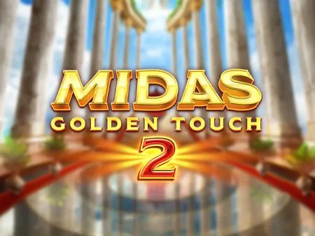 Midas Golden Touch 2 Midas Golden Touch 2